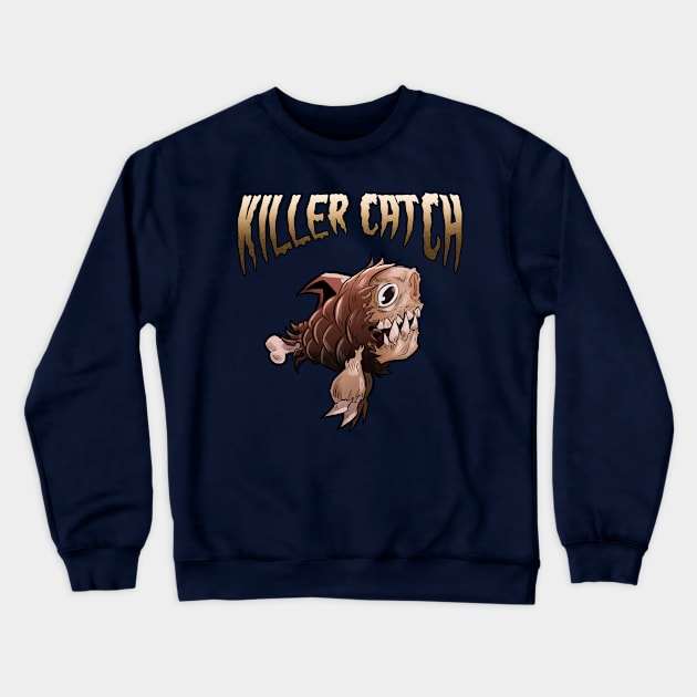 Killer Catch | ham fish Crewneck Sweatshirt by PowerSurgeX1